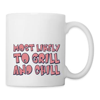 Most likely to Grill and Chill - Mug - white - Right