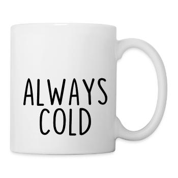 Always Cold - Mug - white - Right
