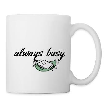 always busy - Mug - white - Right