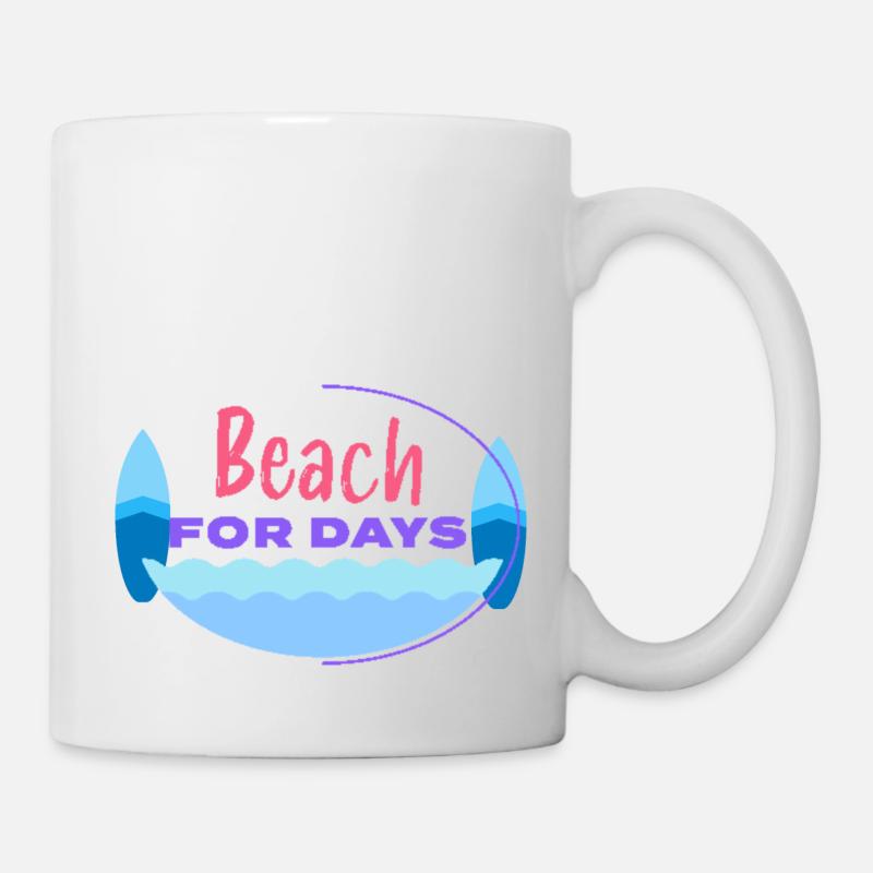 Strand, Strand jeden Tag - Tasse - Weiß