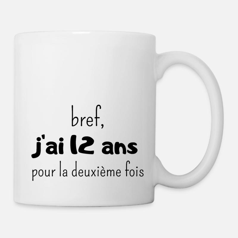 bref j'ai un 12 ans pour la deuxième fois - Mug blanc - blanc