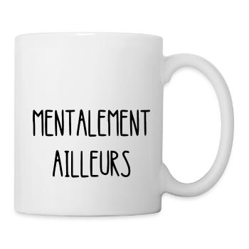 mentalement ailleurs - Mug blanc - blanc - Droite