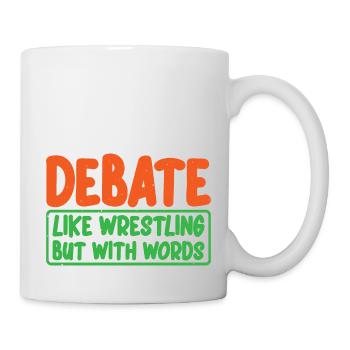 Debate, like wrestling but with words 3 - Mug - white - Right