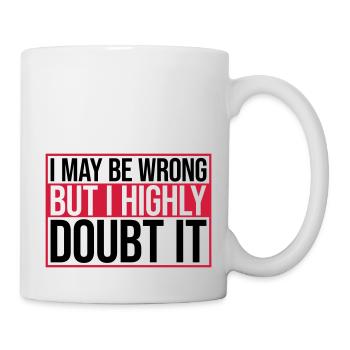 I may be wrong - Mug - white - Right