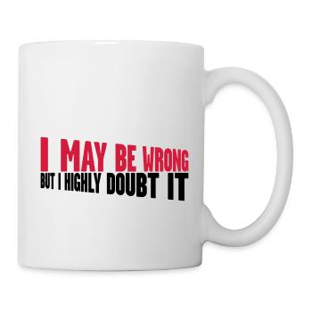 I may be wrong - Mug - white - Right