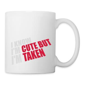 cute but taken quote - Mug - white - Right