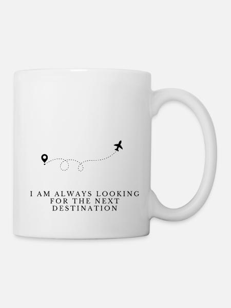 Where is my next Destination? #travel - Tasse - Weiß