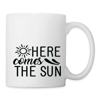 Here comes the Sun - Tasse - Weiß - Rechts