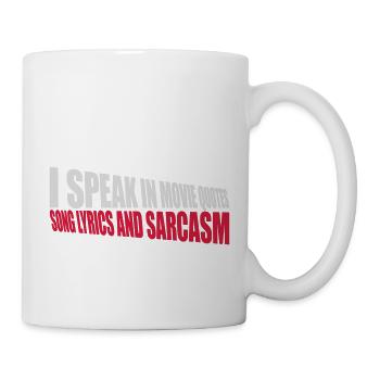 speak lyrics and sarcasm - Tasse - Weiß - Rechts