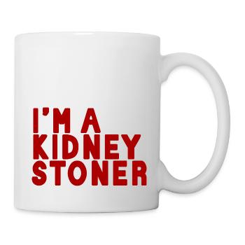 I'm A Kidney Stoner - Mug - white - Right