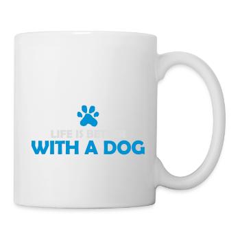 better with a dog - Tasse - Weiß - Rechts