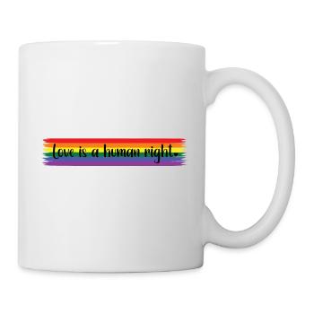 Love is a human right - LGBT Pride Rainbow Design - Tasse - Weiß - Rechts