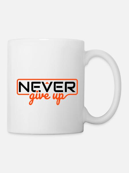 Never Ever Give Up - Mug - white