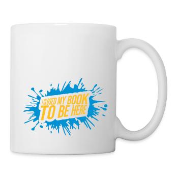 I closed my book - Tasse - Weiß - Rechts