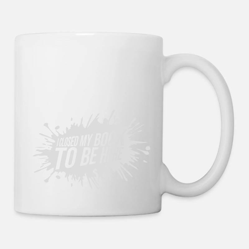 I closed my book - Tasse - Weiß