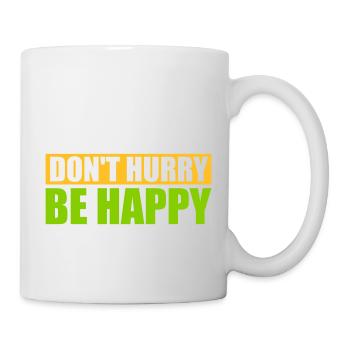 Don't hurry be happy - Mug - white - Right