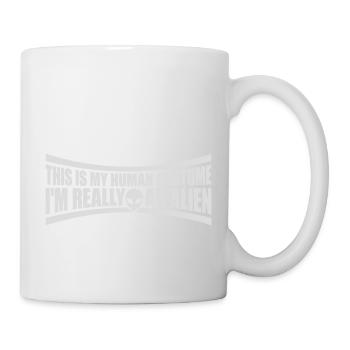 human costume alien Zitat - Tasse - Weiß - Rechts