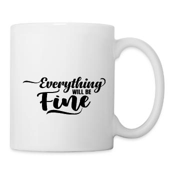 Everything will be Fine - Mug - white - Right