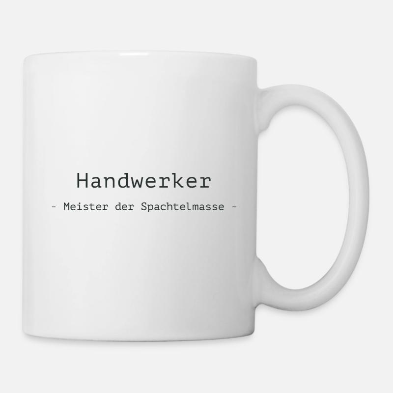 Handwerker - Meister der Spachtelmasse - Tasse - Weiß