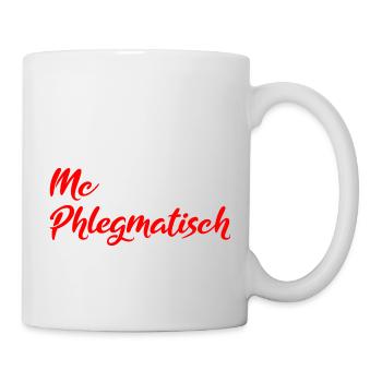 Mc Phlegmatisch - Tasse - Weiß - Rechts