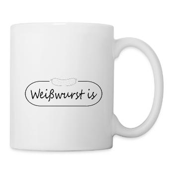 Weißwurst is - Tasse - Weiß - Rechts
