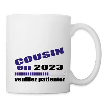 Cousin En 2023 Veuillez Patienter Futur Cousin - Mug blanc - blanc - Droite