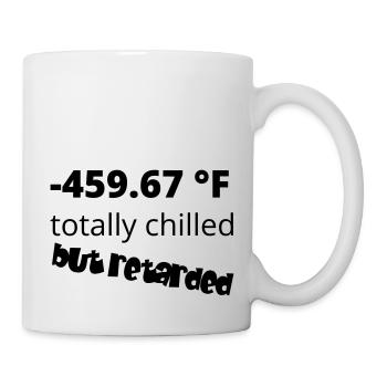 -459.67 °F totalement refroidi mais retardé - Mug blanc - blanc - Droite