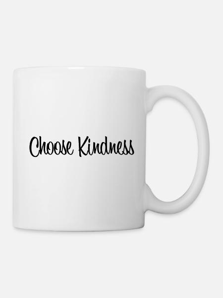 Choose Kindness - Tasse - Weiß
