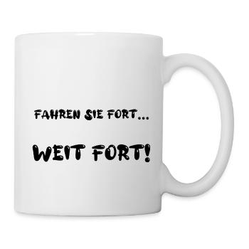 Fahren Sie fort... Weit fort! - Tasse - Weiß - Rechts