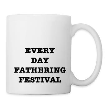 EveryDayFatheringFest - Mug - white - Right