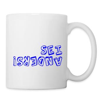 sei anders! - Tasse - Weiß - Rechts