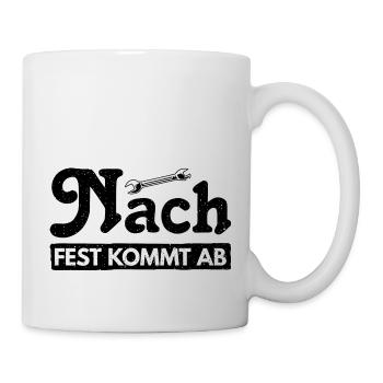 Nach Fest kommt ab! Lustiges Autoliebhaber Design - Tasse - Weiß - Rechts