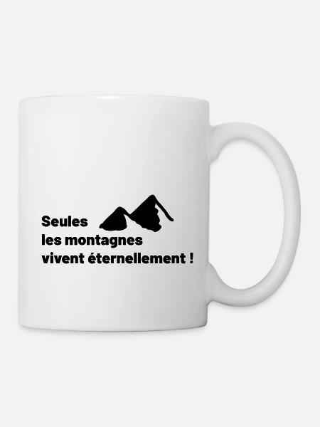 Seules les montagnes vivent éternellement ! - Mug blanc - blanc