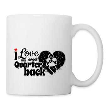 I love my sweet Quarterback - Tasse - Weiß - Rechts