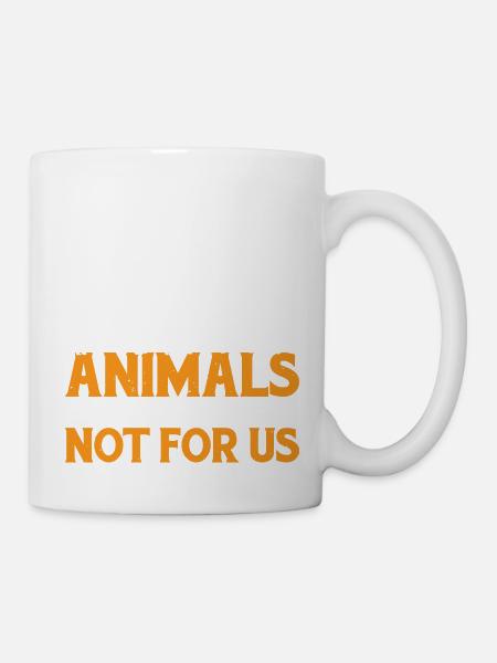 Animals Are Here With Us Not For Us 3 - Tasse - Weiß