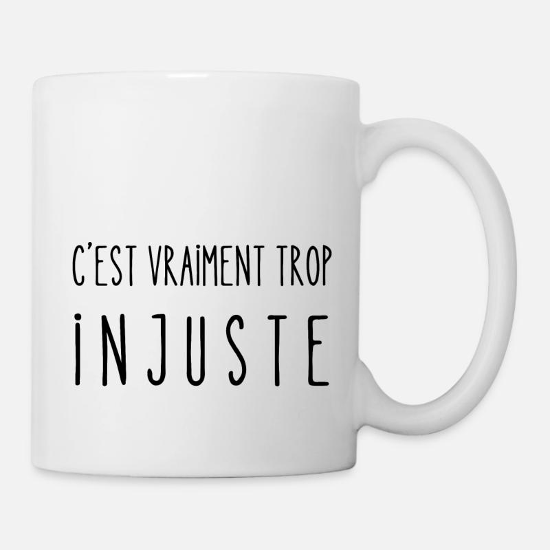 c'est vraiment trop injuste - Mug blanc - blanc