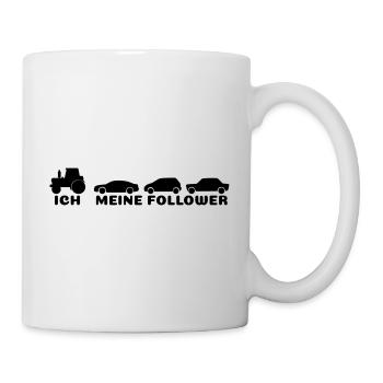 Ich, meine Follower Traktor Autos Landwirt Bauer - Tasse - Weiß - Rechts