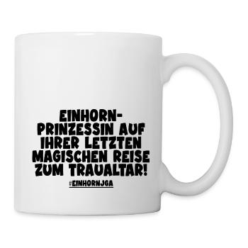 Einhorn Prinzessin auf ihrer letzten Reise zum... - Tasse - Weiß - Rechts