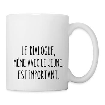 le dialogue même avec le jeune est important - Mug blanc - blanc - Droite