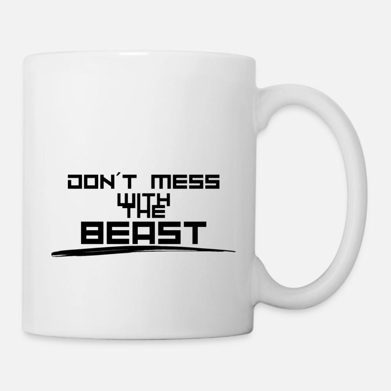 Dont mess with Beast - Tasse - Weiß