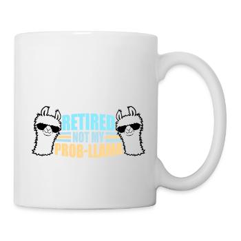 Nicht mein Prob Lama Ruhestand Prob-Llama im Ruhestand - Tasse - Weiß - Rechts