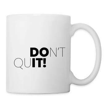 DONT QUIT, DO IT ! - Mug blanc - blanc - Droite