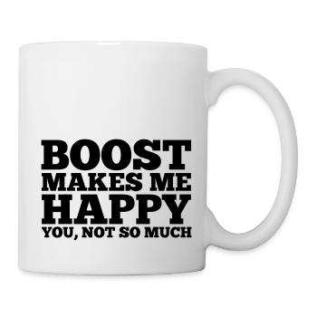 boost makes me happy - Tasse - Weiß - Rechts