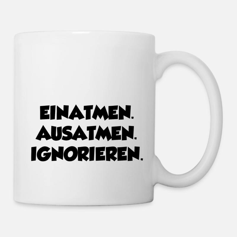 Lustiger Spruch Bild Witzig Humor Geschenkidee - Tasse - Weiß