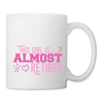 This Girl Almost Retired - Mug blanc - blanc - Droite