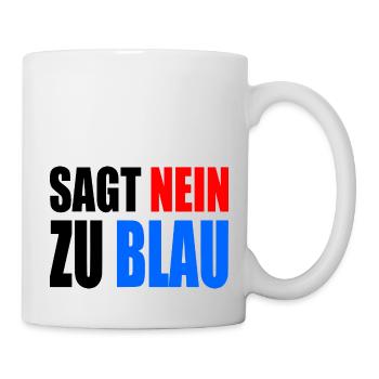 sagt nein zu blau - afd - Tasse - Weiß - Rechts