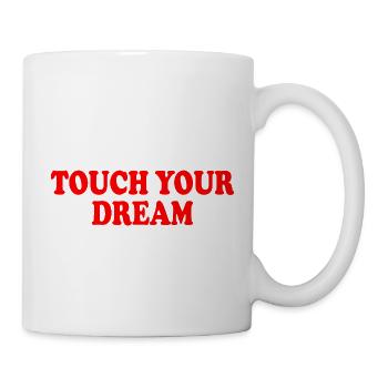 touch your dream - Mug blanc - blanc - Droite