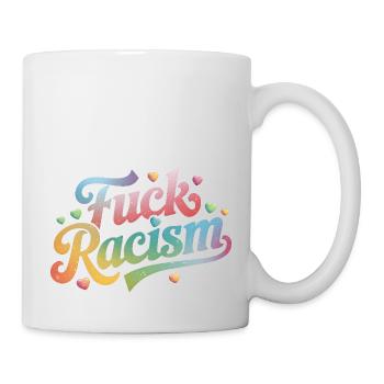 Anti Rassismus Gegen Nazis - Tasse - Weiß - Rechts