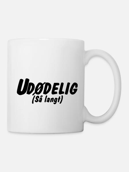 Unsterblich - Tasse - Weiß