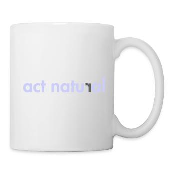 Act Natural - Tasse - Weiß - Rechts